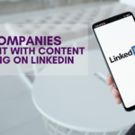 5 B2B Companies Winning It With Content Marketing On LinkedIn