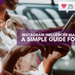 A Simple Guide To Instagram Influencer Marketing In 2022